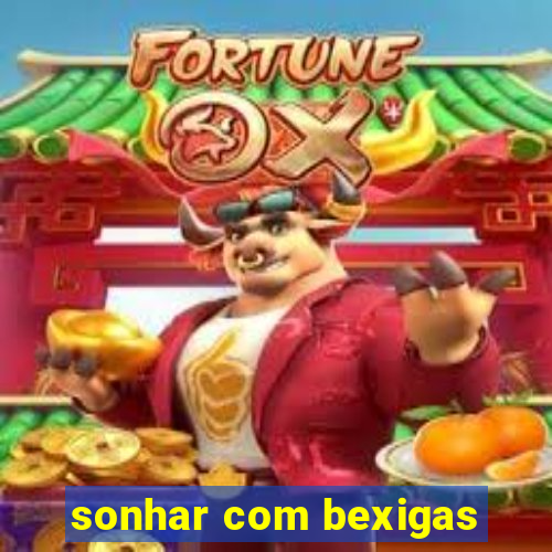 sonhar com bexigas